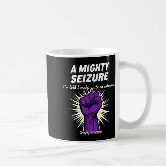 Taza De Café A Mighty Seizure Elepsy Awareness Funny Suprt  (Derecha)
