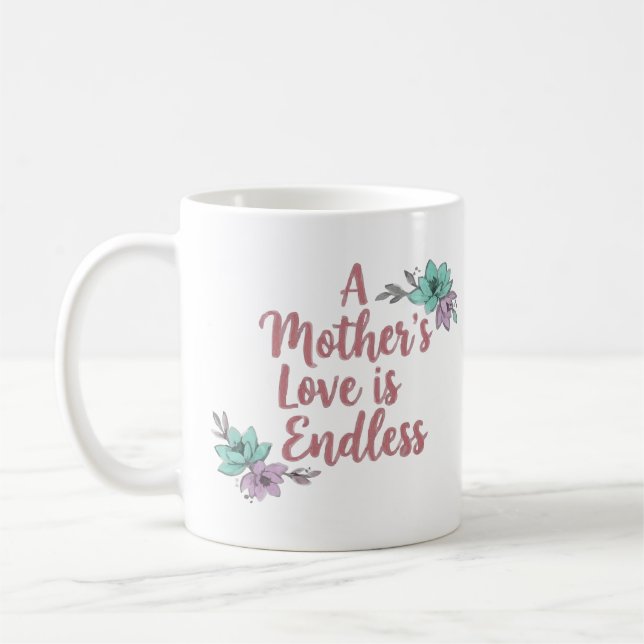 Taza De Café A Mother’s Love Is Endless – Floral Mug Gift  (Izquierda)