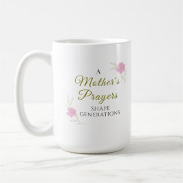 Taza De Café A Mother’s Prayers Mothers Day 2026 Mug