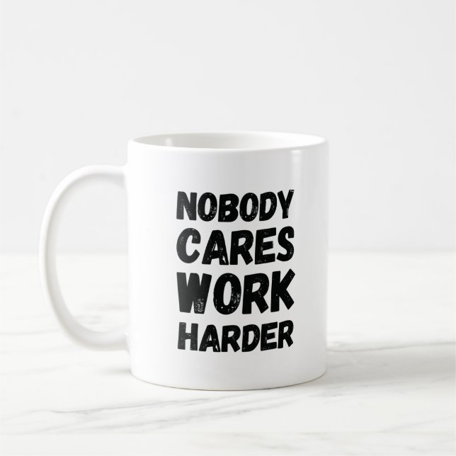 Taza De Café A nadie le importa más el trabajo (Izquierda)
