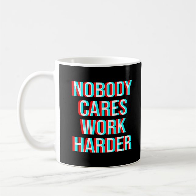 Taza De Café A nadie le importa más el trabajo (Izquierda)