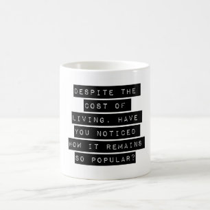 Taza De Café A Pesar Del Costo De La Vida