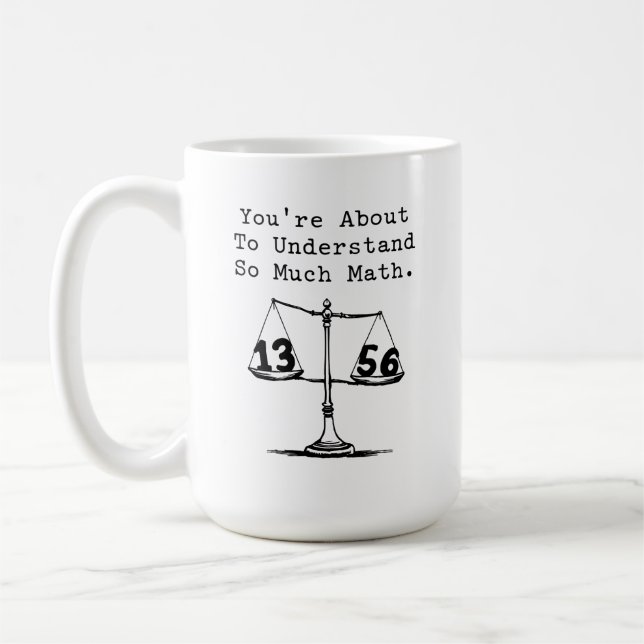 Taza De Café A punto de entender tanto aprendizaje de matemátic (Izquierda)