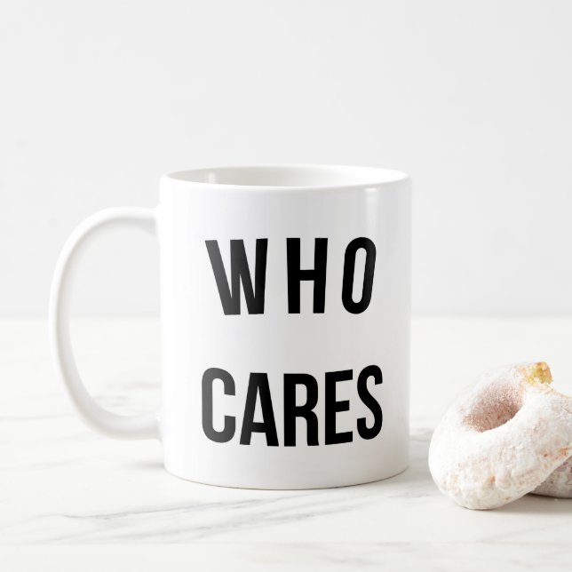 Taza De Café A quién le importa una cita graciosa (Con donut)