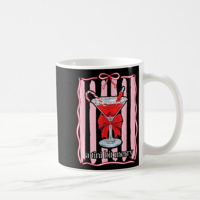 Taza De Café A Tini Bit Merry Funny For Men Women  (Derecha)
