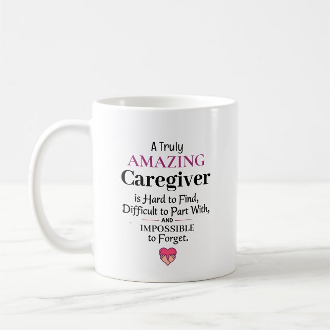 Taza De Café A Truly Amazing Caregiver (Izquierda)