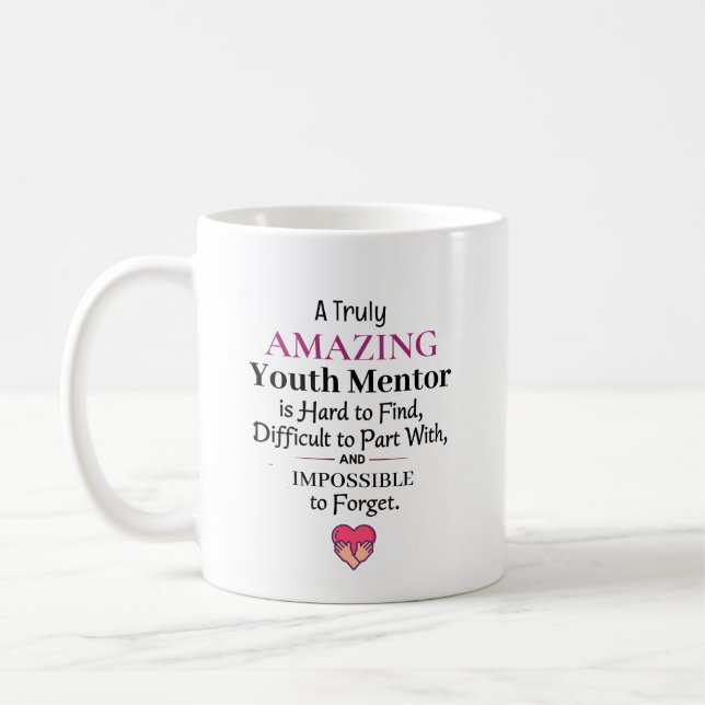 Taza De Café A Truly Amazing Youth Mentor (Izquierda)