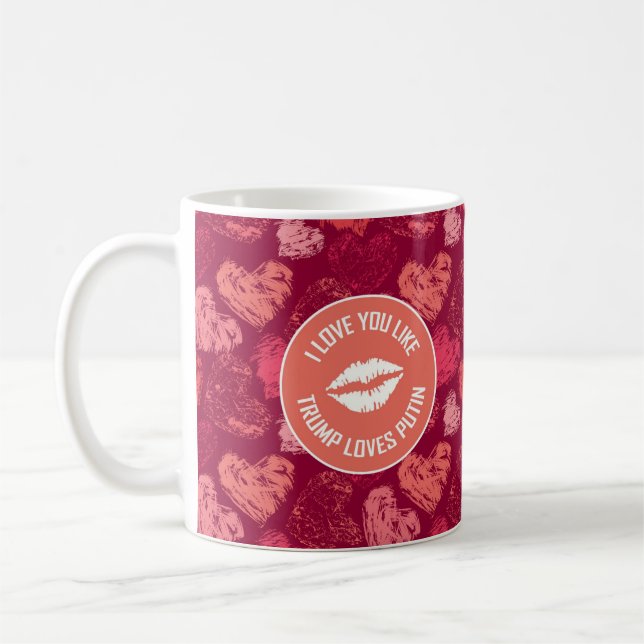 TAZA DE CAFÉ ¡A TRUMP LE ENCANTA PUTIN! (Izquierda)