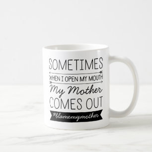 Taza De Café A Veces Cuando Abrí Mi Personalizado Boca #Hashta