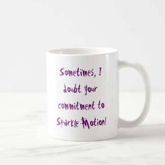Taza De Café A veces, dudo su compromiso para chispear M…