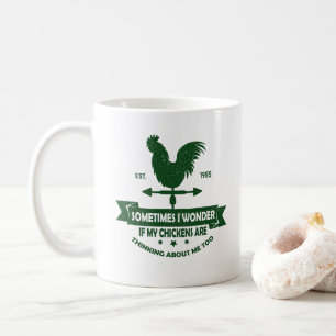 Taza De Café A veces me pregunto si mis pollos están pensando a