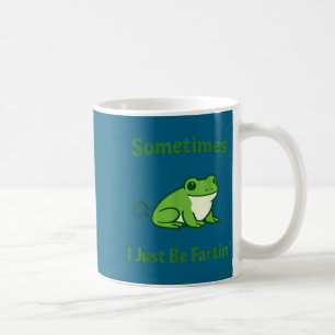 Taza De Café A veces simplemente estoy emitiendo flatulencias r