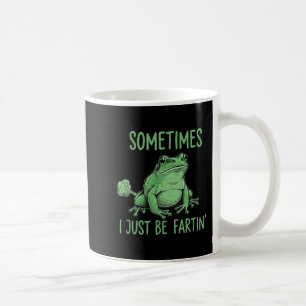 Taza De Café A veces simplemente estoy emitiendo pedos meme de 