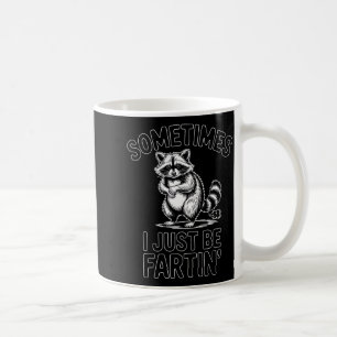 Taza De Café A veces yo solo soy un mapache haciendo pedos dive