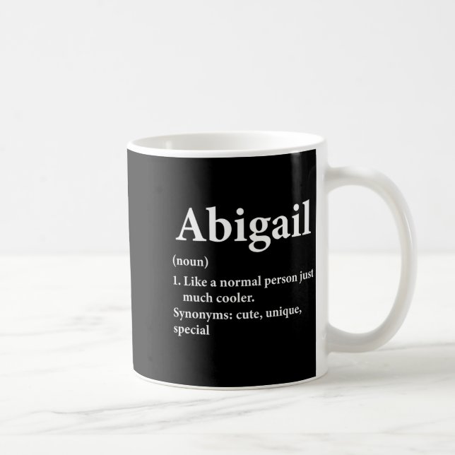 Taza De Café Abigail Name Definition Funny D  (Derecha)