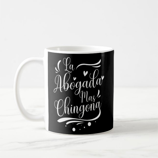 Taza De Café Abogada española más Chingona (Izquierda)