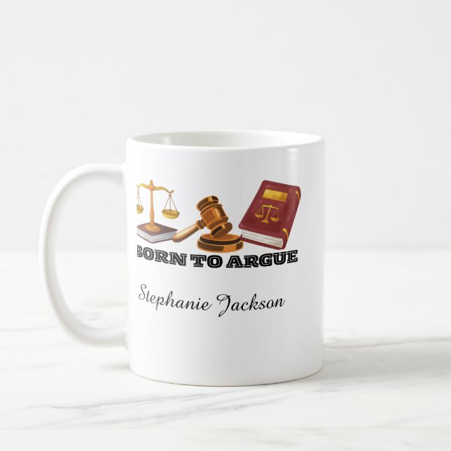 Taza De Café Abogado gracioso nacido para discutir (Izquierda)