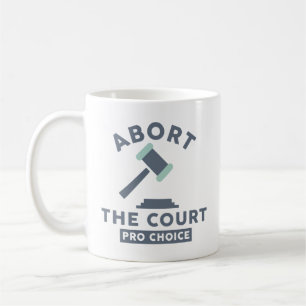 Taza De Café Abortar La Corte