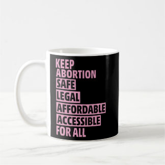 Taza De Café Aborto Seguro Legal Asequible Accesible Para Todos