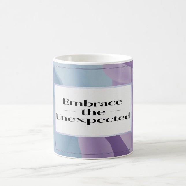 Taza De Café Abraza lo inesperado opción 3 (Centro)
