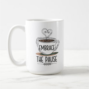 Taza De Café "Abrazando la pausa"