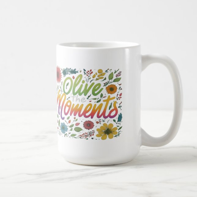 Taza De Café Abrazar cada boca - "Olivar los momentos" (Derecha)