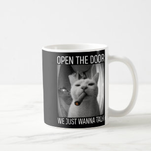 Taza De Café Abre la puerta queremos hablar divertido gato gáns