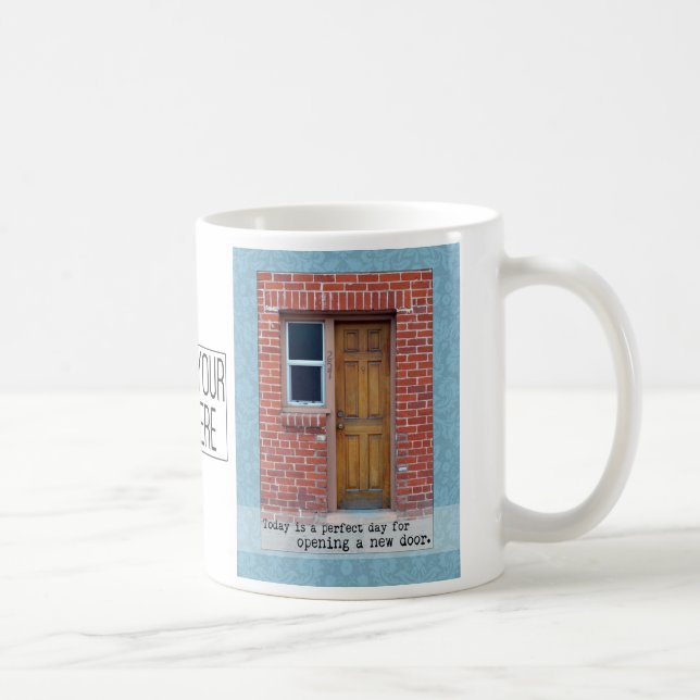 Taza De Café Abrir una nueva puerta, motivación Mug (Derecha)