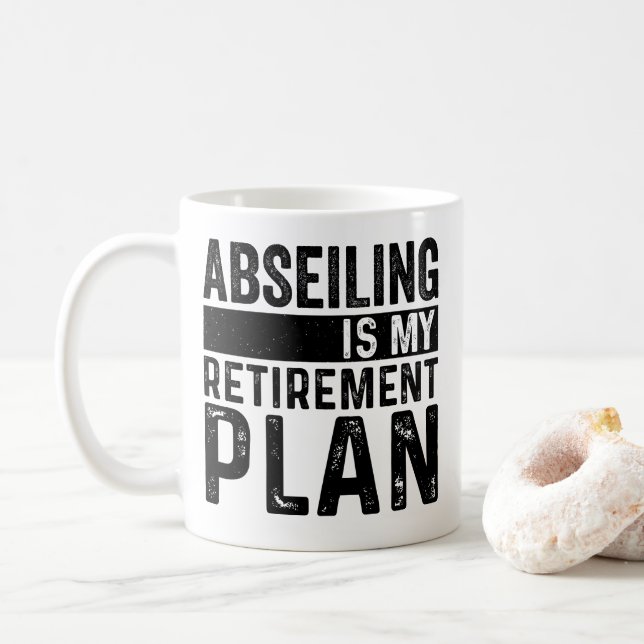 Taza De Café Abseiling Es Mi Plan De Jubilación (Con donut)