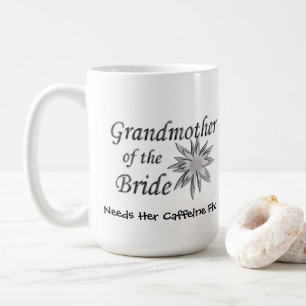 Taza De Café Abuela de novia necesita su cafeína