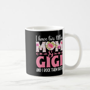 Taza De Café Abuela Tengo Dos Títulos Mamá Y Gigi