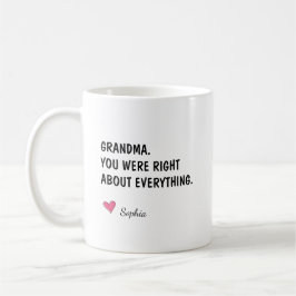 Taza De Café Abuela Tenías Razón En Todo