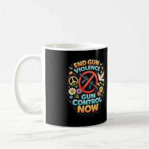 Taza De Café Acabemos con la Violencia Armada Ahora