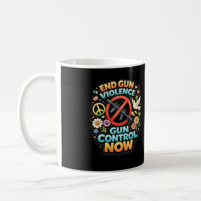 Taza De Café Acabemos con la Violencia Armada Ahora (Izquierda)