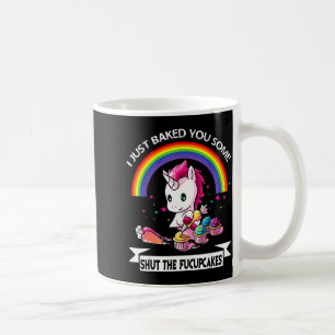 Taza De Café Acabo de Hornearte Unos Pastelitos de Cállate el C