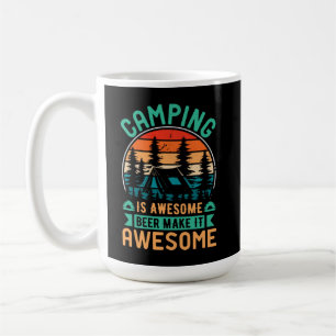 Taza De Café Acampar es increíble, la cerveza lo hace increíble