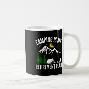 Taza De Café Acampar Es Mi Plan De Jubilación Fiesta Aventura F