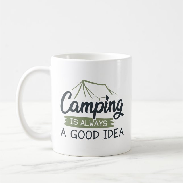 Taza De Café Acampar es siempre una buena idea (Izquierda)