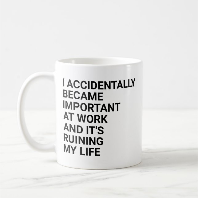 Taza De Café Accidentalmente Me Convirtí En Importante En Los T (Izquierda)