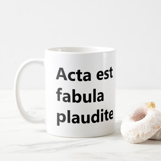 Taza De Café acta est fabula plaudite (Con donut)