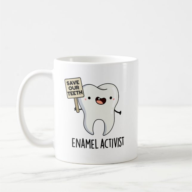 Taza De Café Activista del esmalte Diente dental divertida (Izquierda)