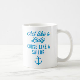 Taza De Café Acto como una señora Funny Quote