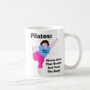 Taza De Café "Actos de circo de PILATES- "