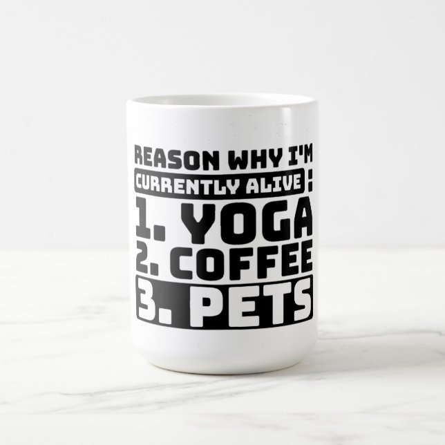 Taza De Café Actualmente estoy vivo yoga, café, Mascotas divert (Centro)