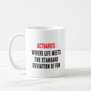 Taza De Café Actuarios: Cuando la vida cumple la desviación est
