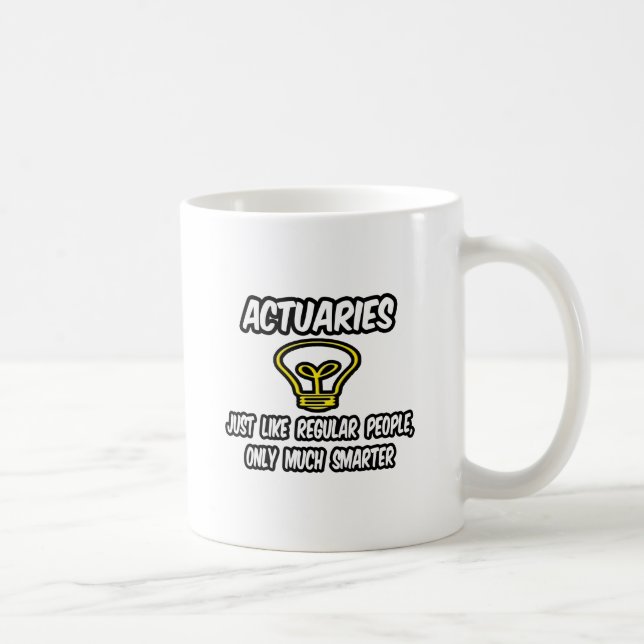 Taza De Café Actuarios... Gente común, sólo más inteligente (Derecha)