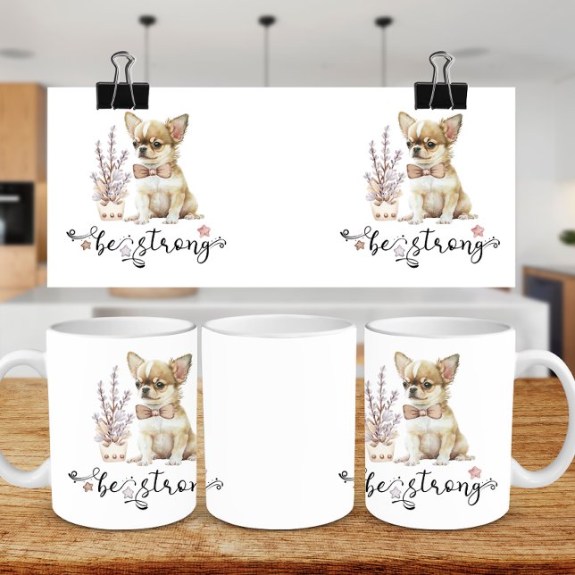 Taza De Café Acuarela linda Chihuahua Sé fuerte caligrafía (Subido por el creador)