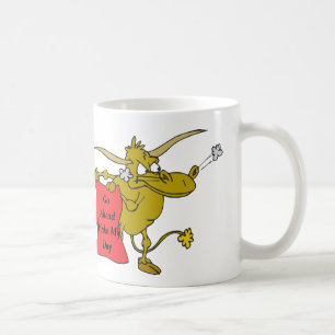 Taza De Café Adelante, Haz que mi día sea toro