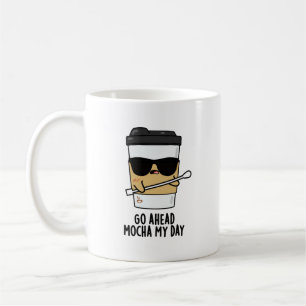 Taza De Café Adelante Mocha Mi Día Funny Café Pun