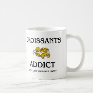 Taza De Café Adicto a los Croissants